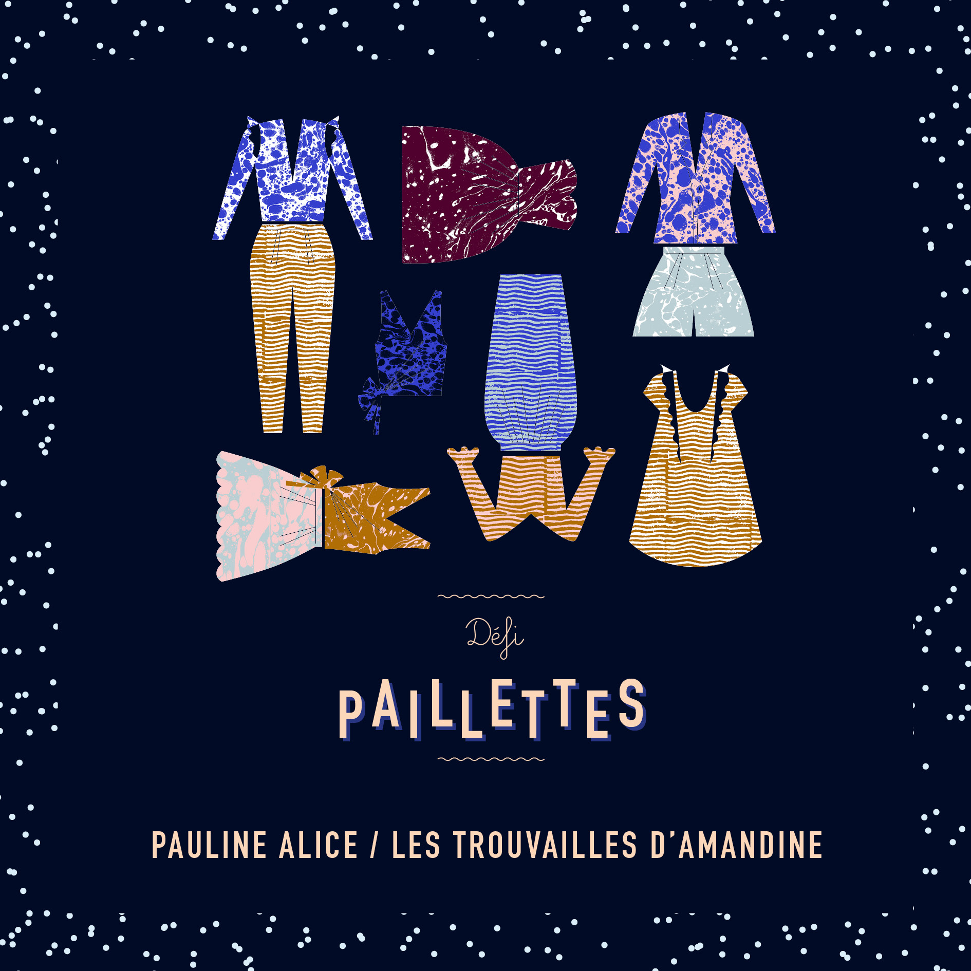 Défi paillettes : Pauline Alice, Les trouvailles d’Amandine